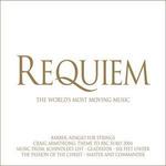 Requiem: The World's Most Moving Music - 