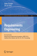 Requirements Engineering: First Asia Pacific Requirements Engineering Symposium, Apres 2014, Auckland, New Zealand, April 28-29, 2014, Proceedings