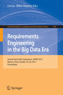 Requirements Engineering in the Big Data Era: Second Asia Pacific Symposium, APRES 2015, Wuhan, China, October 18-20, 2015, Proceedings