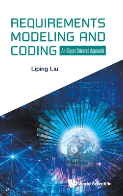 Requirements Modeling and Coding - Liping Liu