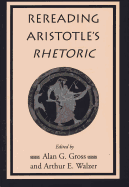 Rereading Aristotle's Rhetoric