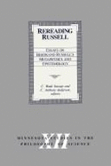 Rereading Russell: Essays in Bertrand Russell's Metaphysics and Epistemology - Savage, C. Wade (Editor), and Anderson, C. Anthony (Editor)