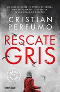 Rescate Gris / Gray Rescue