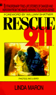 Rescue 911: Extraordinary Stories - Maron, Linda, and Shatner, William (Foreword by), and Shapiro, Arnold (Introduction by)