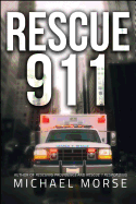 Rescue 911: Tales from a First Responder