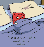 Rescue Me: Maurice's Lucky Day