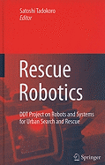 Rescue Robotics: DDT Project on Robots and Systems for Urban Search and Rescue