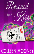 Rescued by a Kiss: The New Orleans Go Cup Chronicles Series