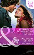 Rescued By The Brooding Tycoon: Rescued by the Brooding Tycoon / Fixed Up with Mr. Right?