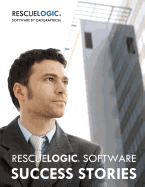 RescueLogic Success Stories: Safety Made Simple with RescueLogic Software