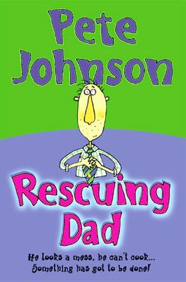 Rescuing Dad - Johnson, Pete