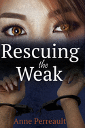 Rescuing the Weak