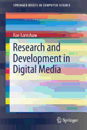 Research and Development in Digital Media
