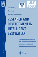 Research and Development in Intelligent Systems XX: Proceedings of Ai2003, the Twenty-Third Sgai International Conference on Innovative Techniques and Applications of Artificial Intelligence