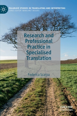 Research and Professional Practice in Specialised Translation - Scarpa, Federica