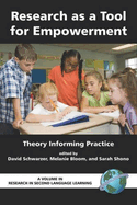 Research as a Tool for Empowerment: Theory Informing Practice