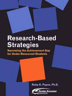 Research-Based Strategies: Narrowing the Achievement Gap for Under-Resourced Students