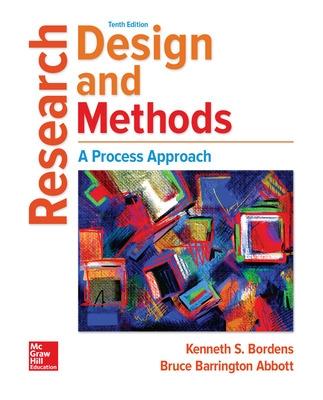 Research Design and Methods: A Process Approach - Bordens, Kenneth, and Abbott, Bruce Barrington