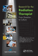 Research for the Radiation Therapist: From Question to Culture