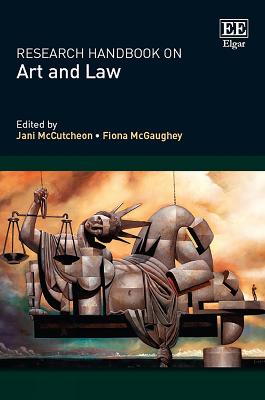 Research Handbook on Art and Law - McCutcheon, Jani (Editor), and McGaughey, Fiona (Editor)