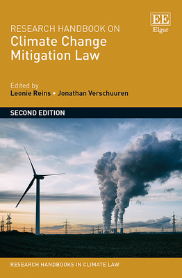 Research Handbook on Climate Change Mitigation Law - Reins, Leonie (Editor), and Verschuuren, Jonathan (Editor)