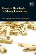 Research Handbook on Money Laundering - Unger, Brigitte (Editor), and van der Linde, Daan (Editor)