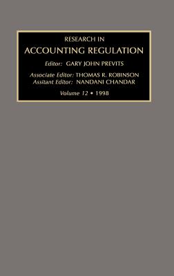 Research in Accounting Regulation 1998 - Previts, Gary John, and Epstein, Professor