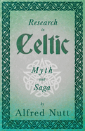 Research in Celtic Myth and Saga (Folklore History Series)