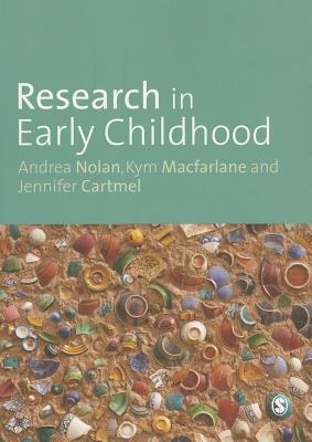 Research in Early Childhood - Nolan, Andrea, and Macfarlane, Kym, and Cartmel, Jennifer