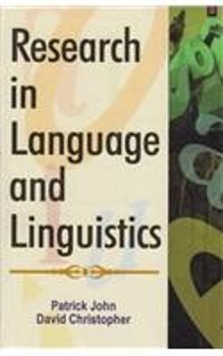 Research in Language and Linguistics - John, Patrick, and Christopher, D.