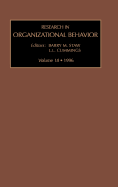 Research in Organizational Behaviour: An Annual Series of Analytical Essays and Critical Reviews: Vol 18