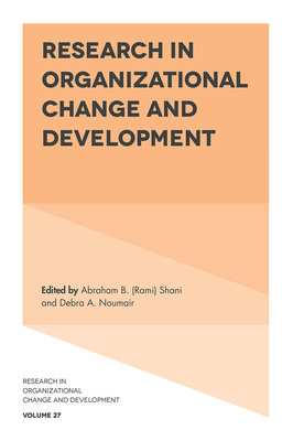 Research in Organizational Change and Development - Noumair, Debra A. (Editor), and Shani, Abraham B. (Rami) (Editor)