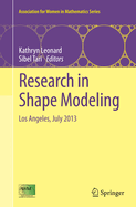 Research in Shape Modeling: Los Angeles, July 2013