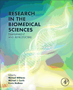 Research in the Biomedical Sciences: Transparent and Reproducible