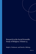 Research in the Social Scientific Study of Religion, Volume 13
