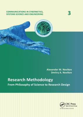 Research Methodology: From Philosophy of Science to Research Design - Novikov, Alexander M., and Novikov, Dmitry A.