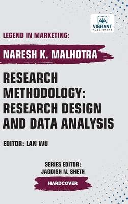 Research Methodology: Research Design and Data Analysis - Malhotra, Naresh K, and Publishers