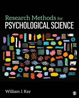 Research Methods for Psychological Science - Ray, William J