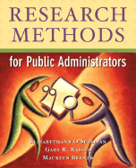 Research Methods for Public Administrators - O'Sullivan, Elizabethann, and Rassel, Gary Raymond, Dr., and Berner, Maureen