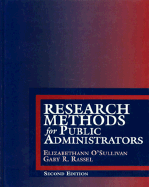 Research Methods for Public Administrators - O'Sullivan, Elizabethann, and Rassel, Gary L