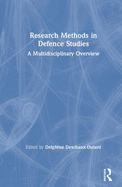 Research Methods in Defence Studies: A Multidisciplinary Overview