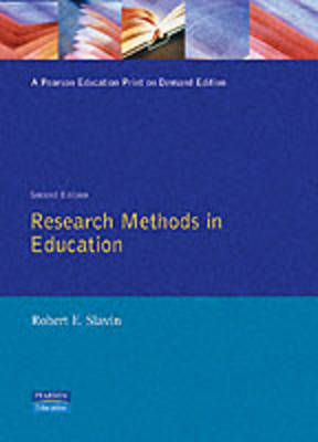 Research Methods in Education: A Practical Guide - Slavin, Robert E, Dr.