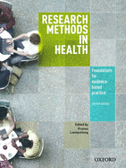 Research Methods in Health: Foundations for Evidence Based Practice