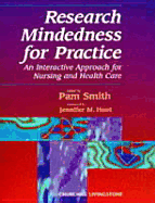 Research Mindedness for Practice: An Interactive Approach for Nursing and Health Care