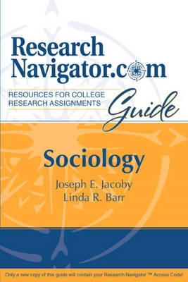 Research Navigator. Com Resources for College Research Assignments Guide Sociology - Joseph E. Jacoby, Linda R. Barr