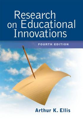 Research on Educational Innovations - Ellis, Arthur K