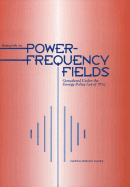 Research on Power-Frequency Fields Completed Under the Energy Policy Act of 1992