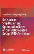 Research on Ship Design and Optimization Based on Simulation-Based Design (Sbd) Technique