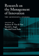 Research on the Management of Innovation: The Minnesota Studies