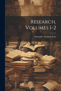 Research, Volumes 1-2